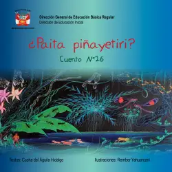Portada de ¿Paita piñayetiri? Cuento No. 26 · 2012